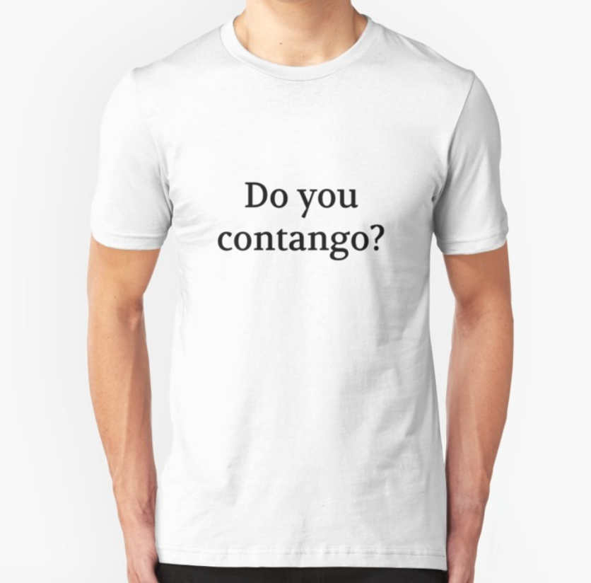 Bullwit! "Do you contango?" T-shirt (and other products)